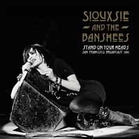 Stand On Your Heads - Siouxsie & The Banshees - Musique - DETONATE RECORDS - 0803343174892 - 25 octobre 2019