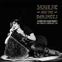 Stand On Your Heads - Siouxsie & The Banshees - Musikk - DETONATE RECORDS - 0803343174892 - 25. oktober 2019