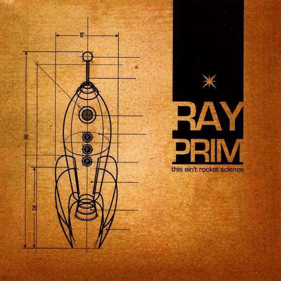 Cover for Ray Prim · This Ain't Rocket Science (CD) (2009)