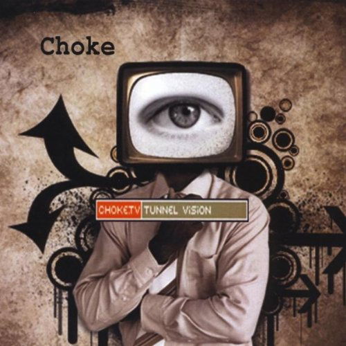 Cover for Choke · Tunnel Vision (CD) (2010)