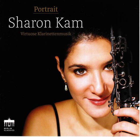 Portrait - Clarinet Sharon Kam - Muzyka - BERLIN CLASSICS - 0885470007892 - 14 stycznia 2020