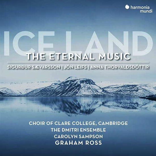 Ice Land: the Eternal Music - Choir Of Clare College Cambridge - Musik - HARMONIA MUNDI - 3149020943892 - 11. februar 2022