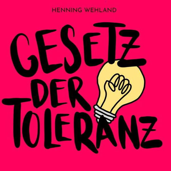 Cover for Henning Wehland · Gesetz Der Toleranz (CD) (2019)