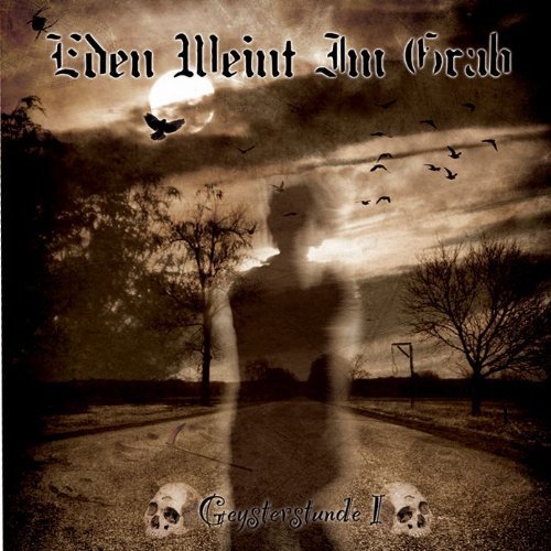 Cover for Eden Weint Im Grab · Geysterstunde I (CD) (2011)