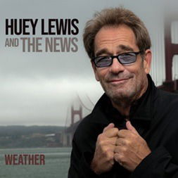 Cover for Huey Lewis &amp; The News · Weather (CD) [Deluxe edition] (2020)