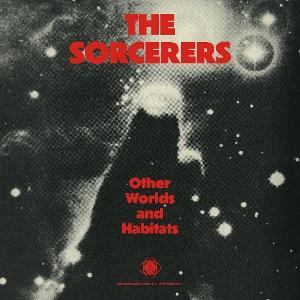 Cover for The Sorcerers · Other Worlds And Habitats (LP) (2025)