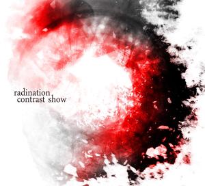 Contrast Show - Radination - Musik - LALA SCHALLPLATTEN - 4250137263892 - 20. september 2012