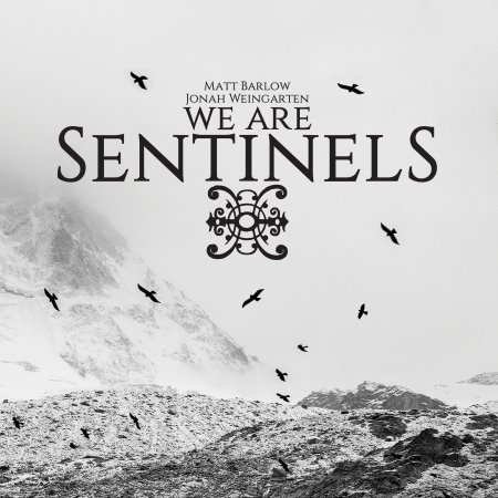 We Are Sentinels (CD) (2018)