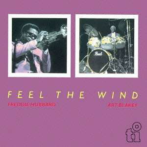 Feel the Wind (Freddie Hubbard) - Art Blakey - Muziek - SOLID, TIMELESS - 4526180355892 - 16 september 2015