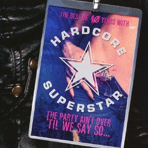 Cover for Hardcore Superstar · Party Ain't over 'til We Say So (CD) [Japan Import edition] (2011)