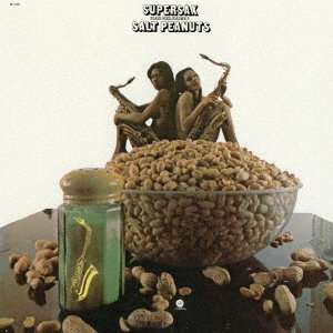 Cover for Supersax · Salt Peanuts (CD) [Japan Import edition] (2021)