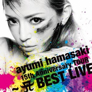 Cover for Ayumi Hamasaki · 15th Anniversary Tour                -a Best Live- (CD) [Japan Import edition] (2013)