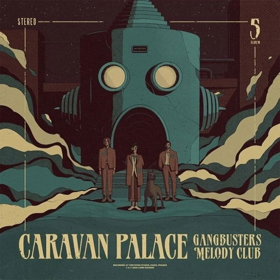 Gangbusters Melody Club - Caravan Palace - Musiikki - MVKA - 5054197747892 - perjantai 1. maaliskuuta 2024