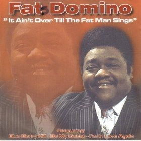 Fat Domino · It Ain't Over Til The Fat Man Sings (CD)