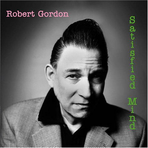 Satisfied Mind - Robert Gordon - Musik - JUNGLE - 7332181004892 - 12. Mai 2004