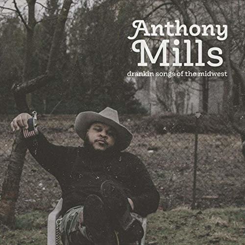 Cover for Anthony Mills · Drankin Songs Of The Midwest (LP) (2020)