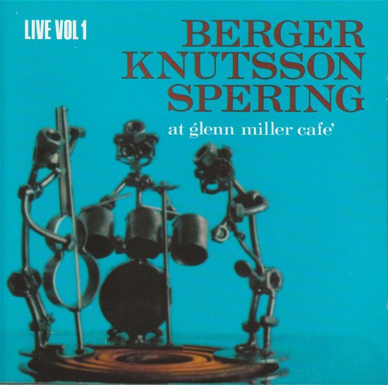 Cover for Berger / Knutsson / Spering · At Glenn Miller Cafe V.1 (CD) (2007)