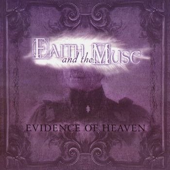Cover for Faith &amp; The Muse · Evidence Of Heaven (LP) (2022)