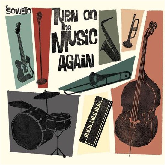 Cover for Soweto · Turn On The Music Again (CD) (2017)