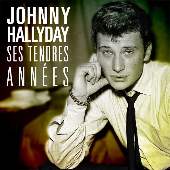 Cover for Johnny Hallyday · Ses Tendres Annees (CD) (2019)