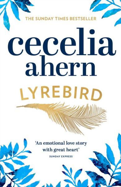 Lyrebird - Cecelia Ahern - Kirjat - HarperCollins Publishers - 9780007501892 - torstai 4. toukokuuta 2017