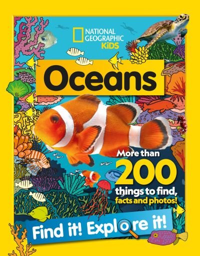 Cover for National Geographic Kids · Oceans Find it! Explore it!: More Than 250 Things to Find, Facts and Photos! - National Geographic Kids (Paperback Bog) (2021)