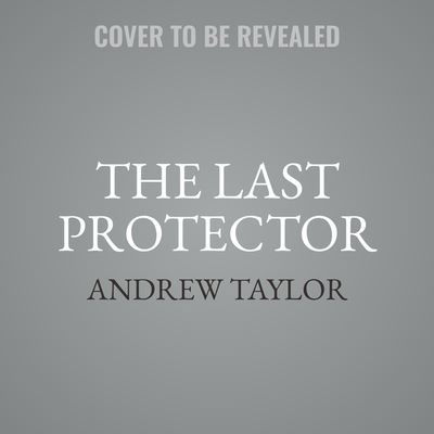 Cover for Andrew Taylor · The Last Protector (CD) (2020)