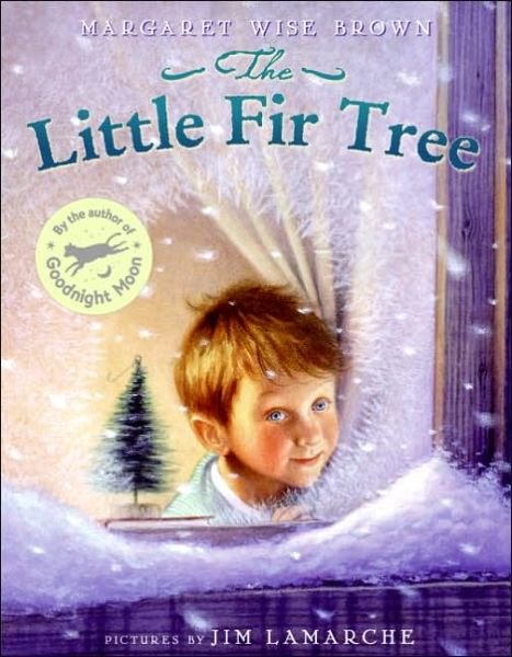 The Little Fir Tree: A Christmas Holiday Book for Kids - Margaret Wise Brown - Books - HarperCollins - 9780060281892 - September 27, 2005