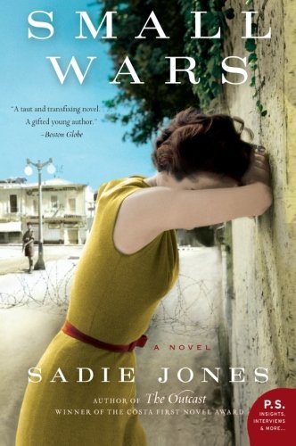 Cover for Sadie Jones · Small Wars: a Novel (Paperback Book) [Reprint edition] (2011)