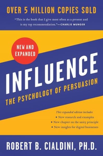 Cover for PhD Robert B. Cialdini · Influence, New and Expanded: The Psychology of Persuasion (Paperback Bog) (2021)