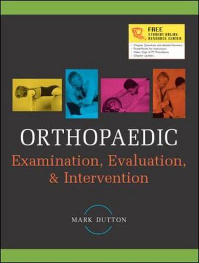 Cover for Mark Dutton · Orthopaedic Examination, Evaluation &amp; Intervention (Hardcover Book) [Ed edition] (2004)