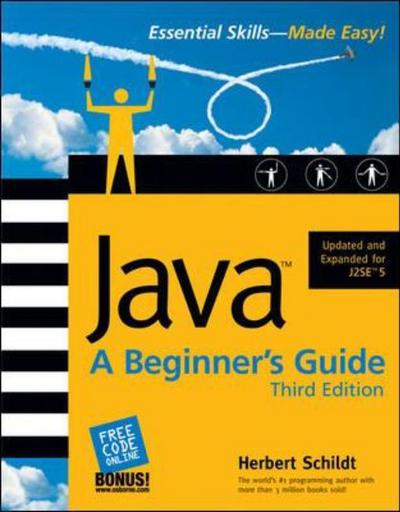 Cover for Herbert Schildt · Java: A Beginner's Guide, Third Edition - Beginner's Guide (Paperback Book) (2005)