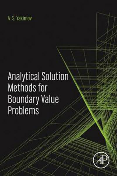 Cover for A. S. Yakimov · Analytical Solution Methods for Boundary Value Problems (Gebundenes Buch) (2016)