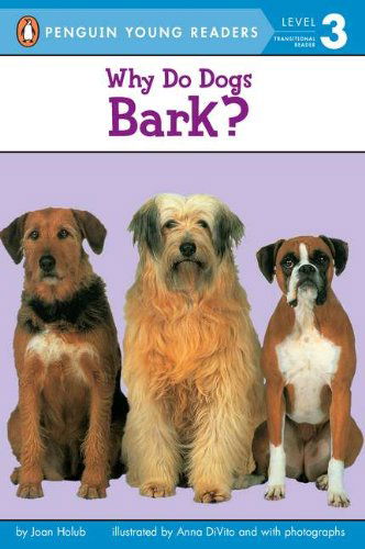 Cover for Joan Holub · Why Do Dogs Bark? - Penguin Young Readers, Level 3 (Paperback Book) (2001)