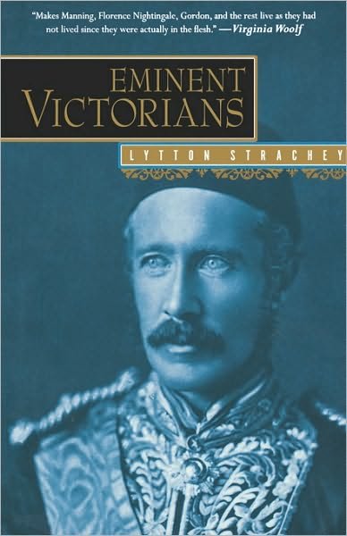 Cover for Lytton Strachey · Eminent Victorians: Florence Nightingale, General Gordon, Cardinal Manning, Dr. Arnold (Paperback Bog) (2002)
