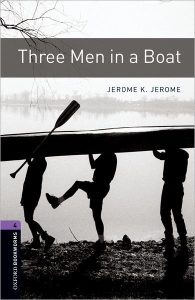 Cover for Jerome K. Jerome · Oxford Bookworms Library: Level 4:: Three Men in a Boat - Oxford Bookworms ELT (Paperback Book) (2007)