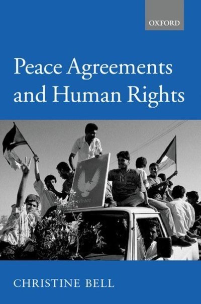 Cover for Bell, Christine (Professor of Law, Professor of Law, University of Ulster) · Peace Agreements and Human Rights (Hardcover bog) (2000)