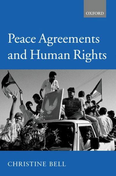 Cover for Bell, Christine (Professor of Law, Professor of Law, University of Ulster) · Peace Agreements and Human Rights (Hardcover bog) (2000)