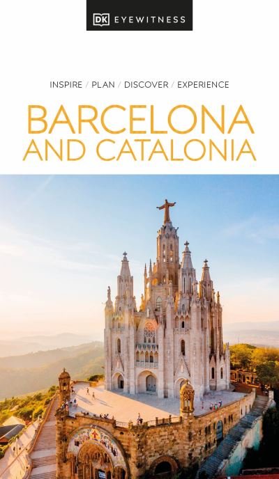 Cover for DK Eyewitness · DK Eyewitness Barcelona and Catalonia - Travel Guide (Paperback Book) (2024)