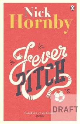 Cover for Nick Hornby · Fever Pitch (Taschenbuch) (2013)