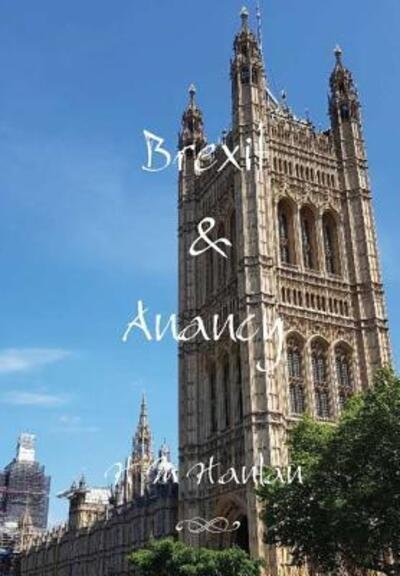Cover for H M Hanlan · Brexit &amp; Anancy (Innbunden bok) (2019)