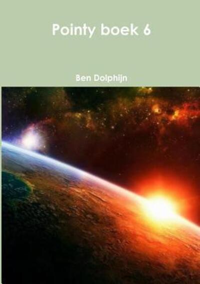 Cover for Ben Dolphijn · Pointy boek 6 (Paperback Book) (2019)