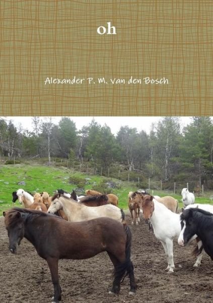Cover for Alexander P. M. van den Bosch · Oh (Paperback Bog) (2017)