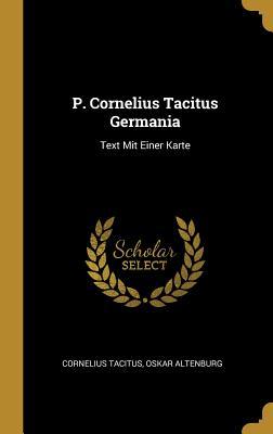 Cover for Cornelius Tacitus · P. Cornelius Tacitus Germania (Hardcover Book) (2018)