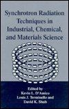 Cover for Synchrotron Radiation Techniques in Industrial, Chemical, and Materials Science (Hardcover Book) (1997)