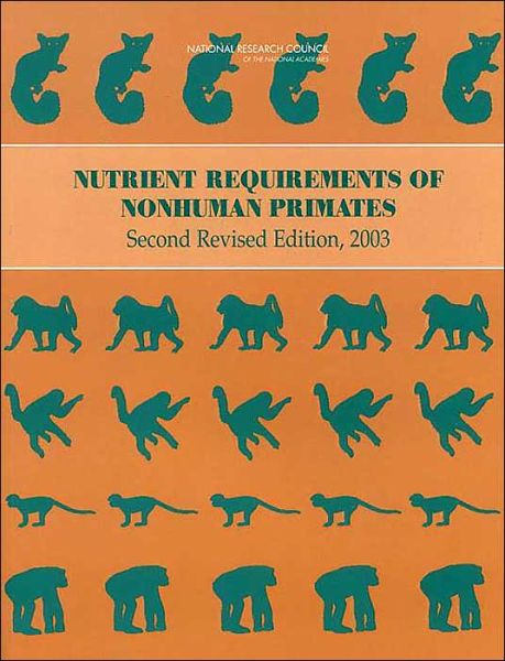 Cover for National Research Council · Nutrient Requirements of Nonhuman Primates: Second Revised Edition (Paperback Book) [2 Revised edition] (2003)