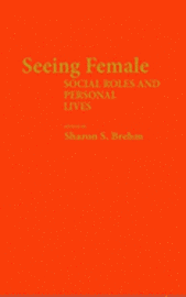 Cover for Sharon S. Brehm · Seeing Female: Social Roles and Personal Lives (Hardcover Book) (1988)