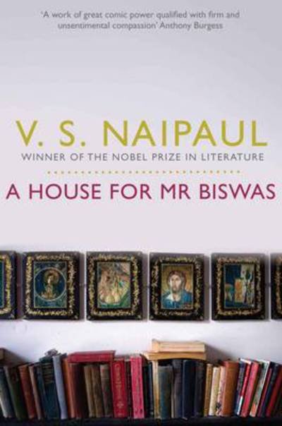 A House for Mr Biswas - V. S. Naipaul - Books - Pan Macmillan - 9780330522892 - April 1, 2011