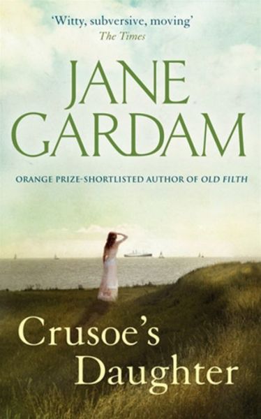 Cover for Jane Gardam · Crusoe's Daughter (Paperback Bog) (2012)