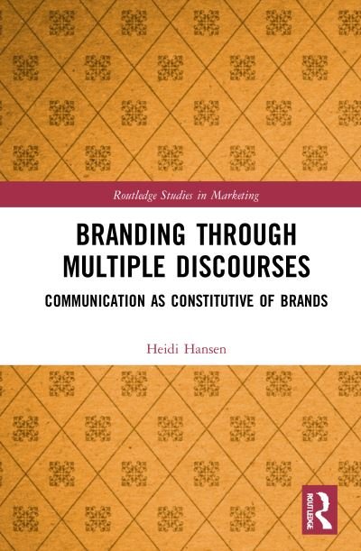Cover for Heidi Hansen · Brand Management in a Co-Creation Perspective: Communication as Constitutive of Brands - Routledge Studies in Marketing (Innbunden bok) (2021)